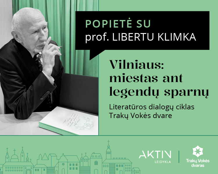 Popietė su prof. Libertu Klimka „VILNIUS: miestas ant legendų sparnų“