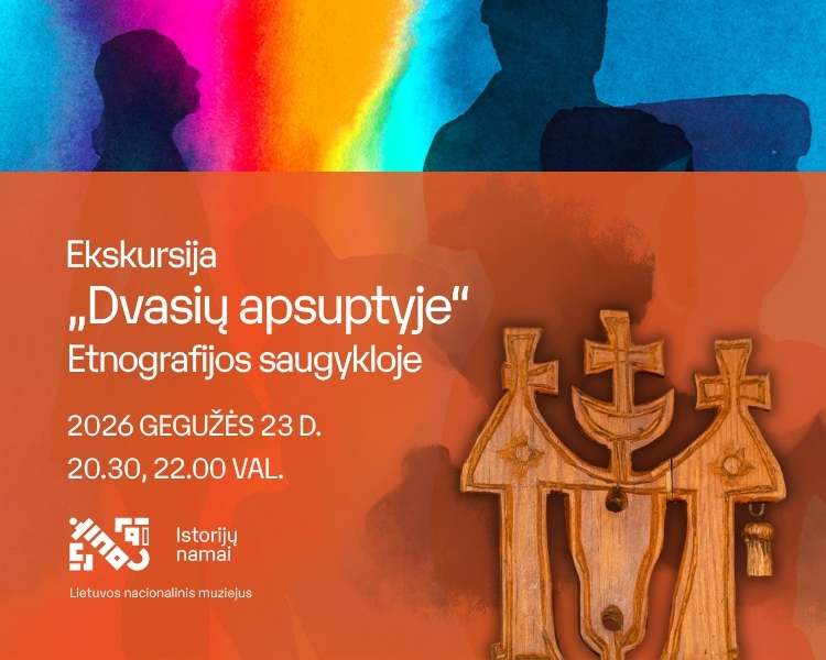Ekskursija „Dvasių apsuptyje“ Etnografijos saugykloje