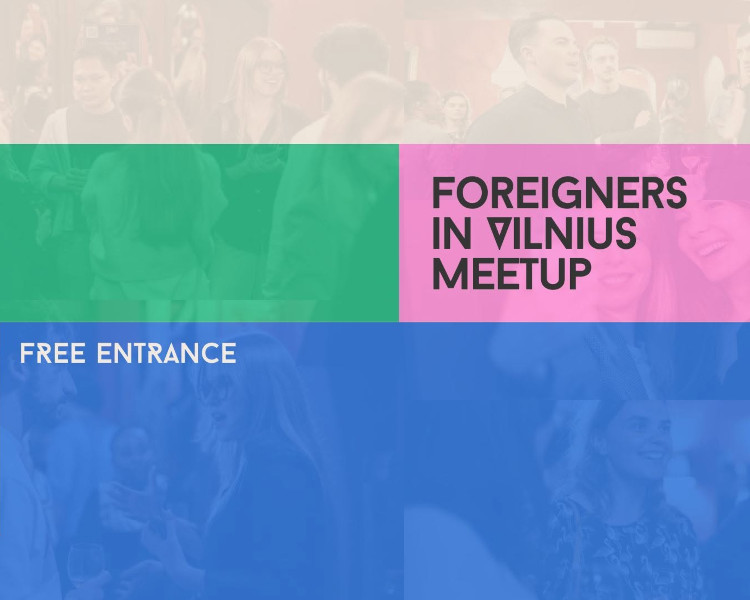 Foreigners in Vilnius Meetup, event in Vilnius