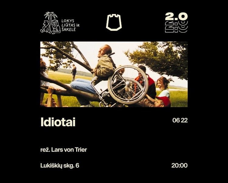Lokys, liūtas ir šakelė: Idiotai, event in Vilnius