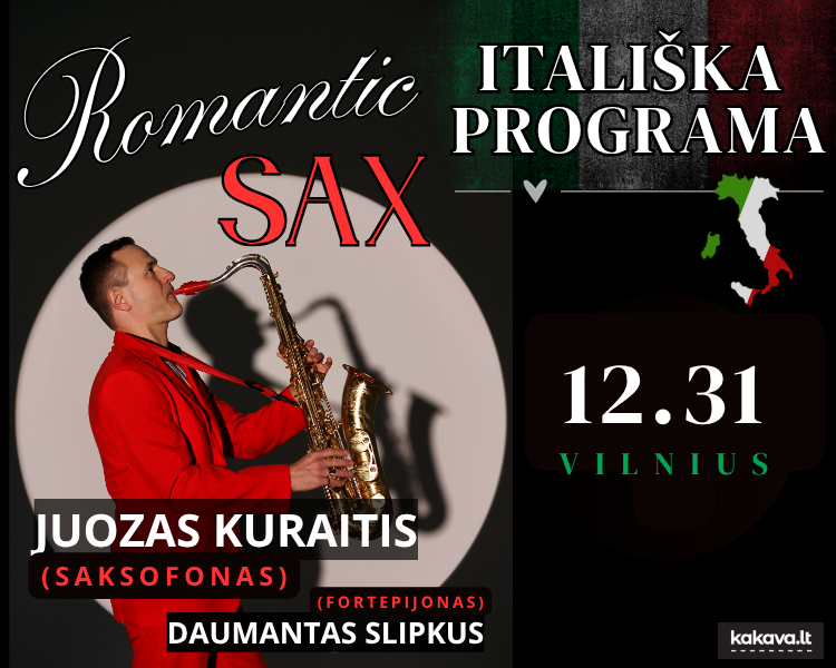 “ROMANTIC SAX” – THE ITALIAN PROGRAMME: JUOZAS KURAITIS (saxophone) / DAUMANTAS SLIPKUS (piano)