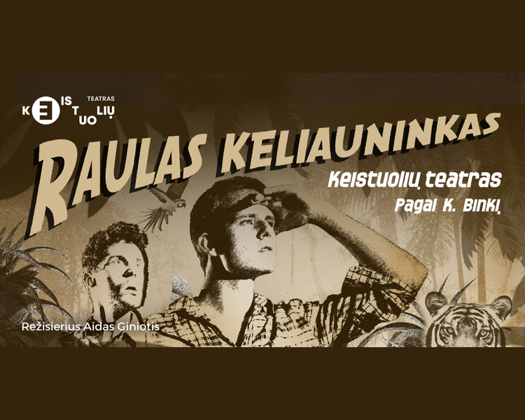 KEISTUOLIAI | Raulas the Traveler