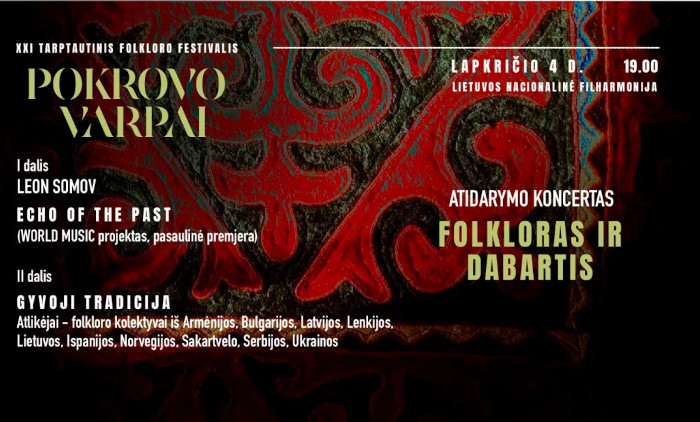 OPENING CONCERT OF THE INTERNATIONAL FOLKLORE FESTIVAL “POKROVO VARPAI” – “FOLKLORE AND THE PRESENT”
