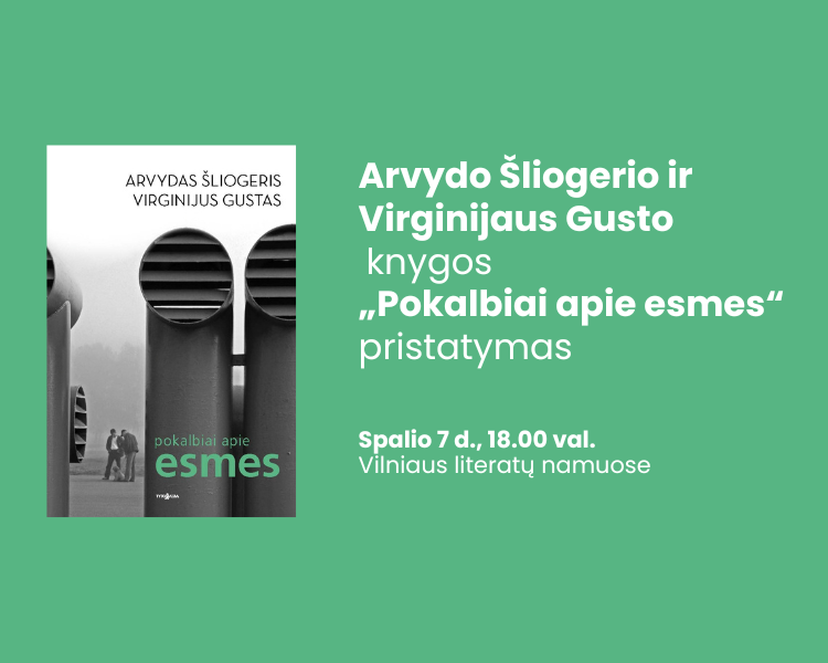 (LT) „Pokalbiai apie esmes“: Arvydo Šliogerio idėjos šiandien