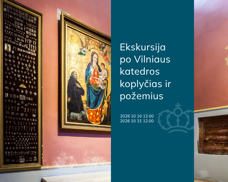 Ekskursija po Vilniaus katedros koplyčias ir požemius