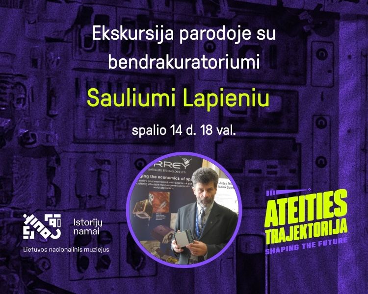 (LT) Ekskursija parodoje „Ateities trajektorija“ su bendrakuratoriumi Sauliumi Lapieniu