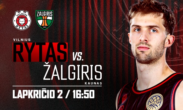 LKL: Vilniaus „Rytas“ – Kauno „Žalgiris“