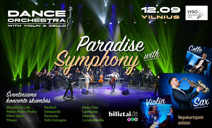 Pop hitai, šokių ritmai ir kino muzika su orkestru – Paradise Symphony