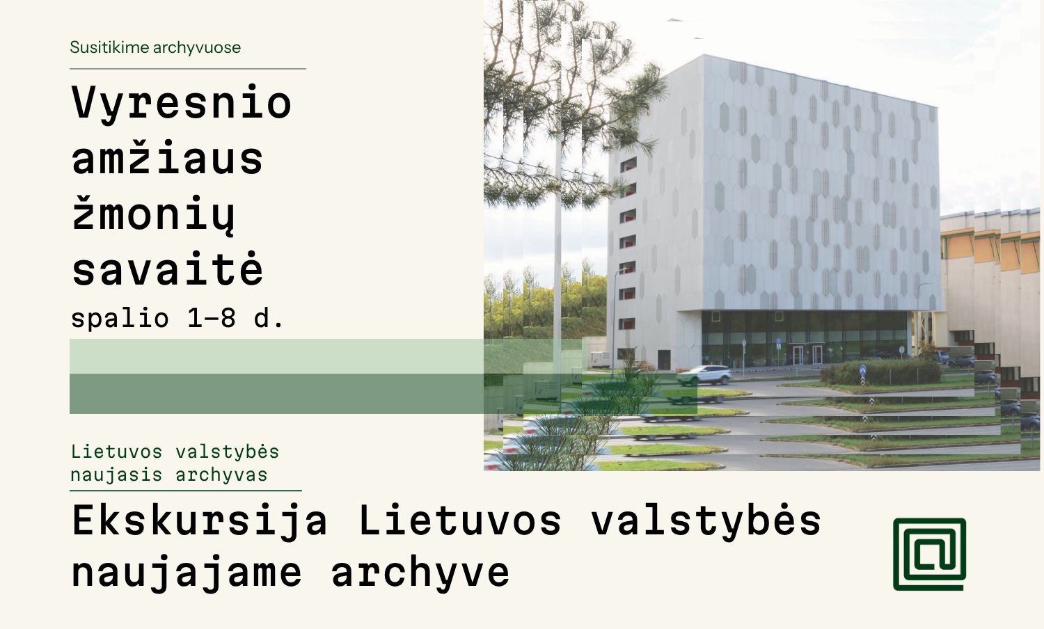 (LT) Ekskursija „Atminties architektūra: pažink Archyvą iš vidaus“ | Vyresnio amžiaus žmonių savaitė
