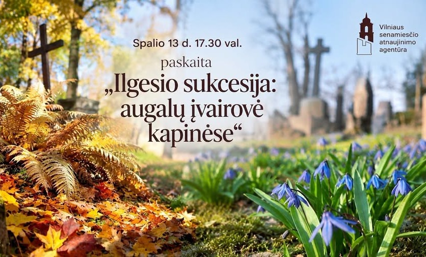 (LT) Paskaita „Ilgesio sukcesija: augalų įvairovė kapinėse“