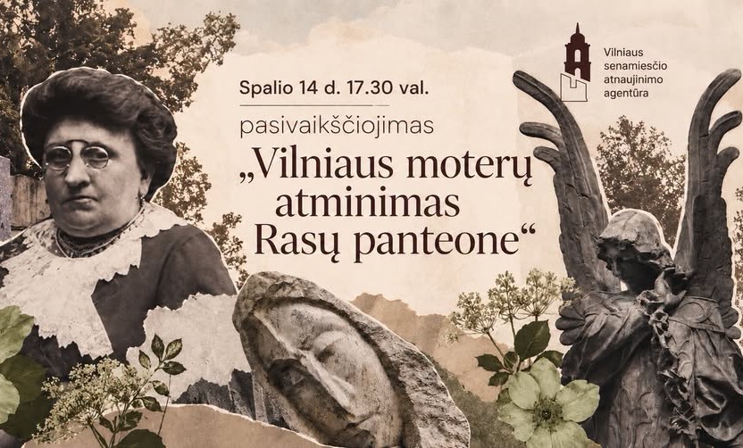 (LT) Pasivaikščiojimas Rasų kapinėse: Vilniaus moterų atminimas Rasų panteone