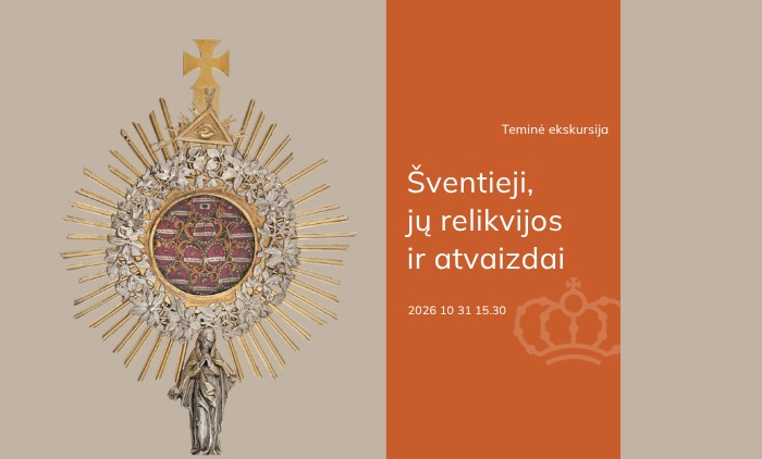 Ekskursija „Šventieji, jų relikvijos ir atvaizdai“