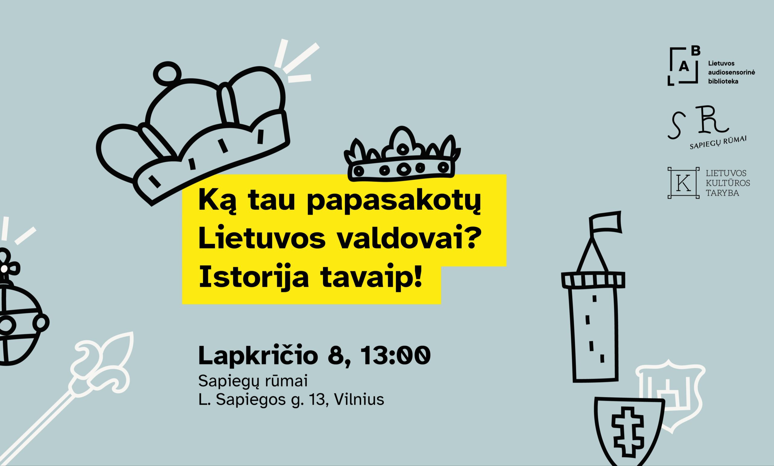 Renginys vaikams „Ką tau papasakotų Lietuvos valdovai? Istorija tavaip!“