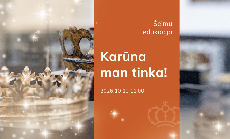 (LT) Šeimų edukacija „Karūna man tinka!”