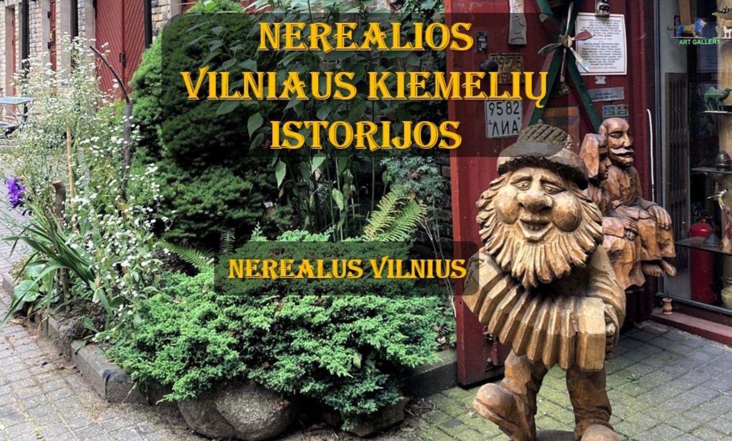 NEREALIOS VILNIAUS KIEMELIŲ ISTORIJOS
