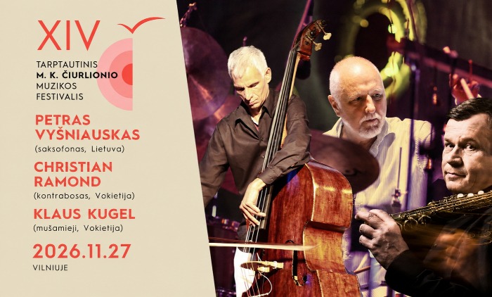 MKČ26 | “JAZZ DIALOGUES” | PETRAS VYŠNIAUSKAS, CHRISTIAN RAMOND, KLAUS KUGEL
