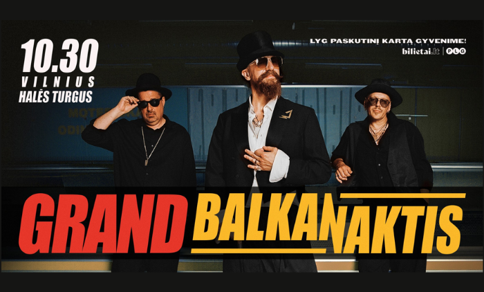 GRAND BALKANAKTIS | Halės turgus | Vilnius