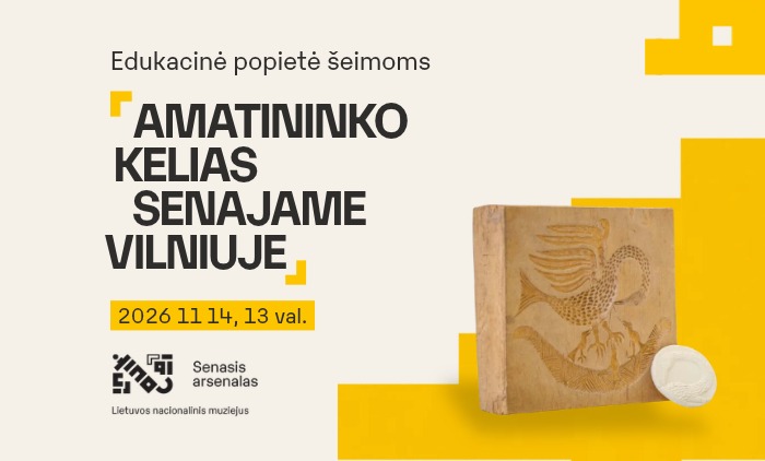Edukacinė popietė šeimoms „Amatininko kelias senajame Vilniuje“