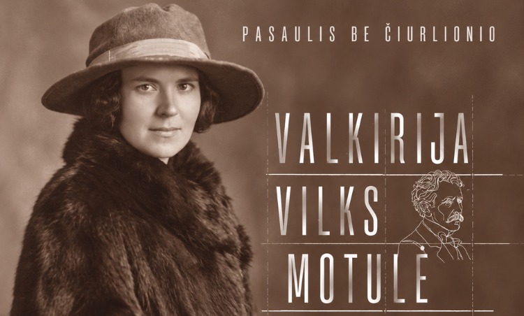 Exhibition “A World Without Čiurlionis. Valkyrie / Vilks / Motulė”