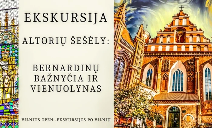 Altorių šešėly: Bernardinų bažnyčia ir vienuolynas