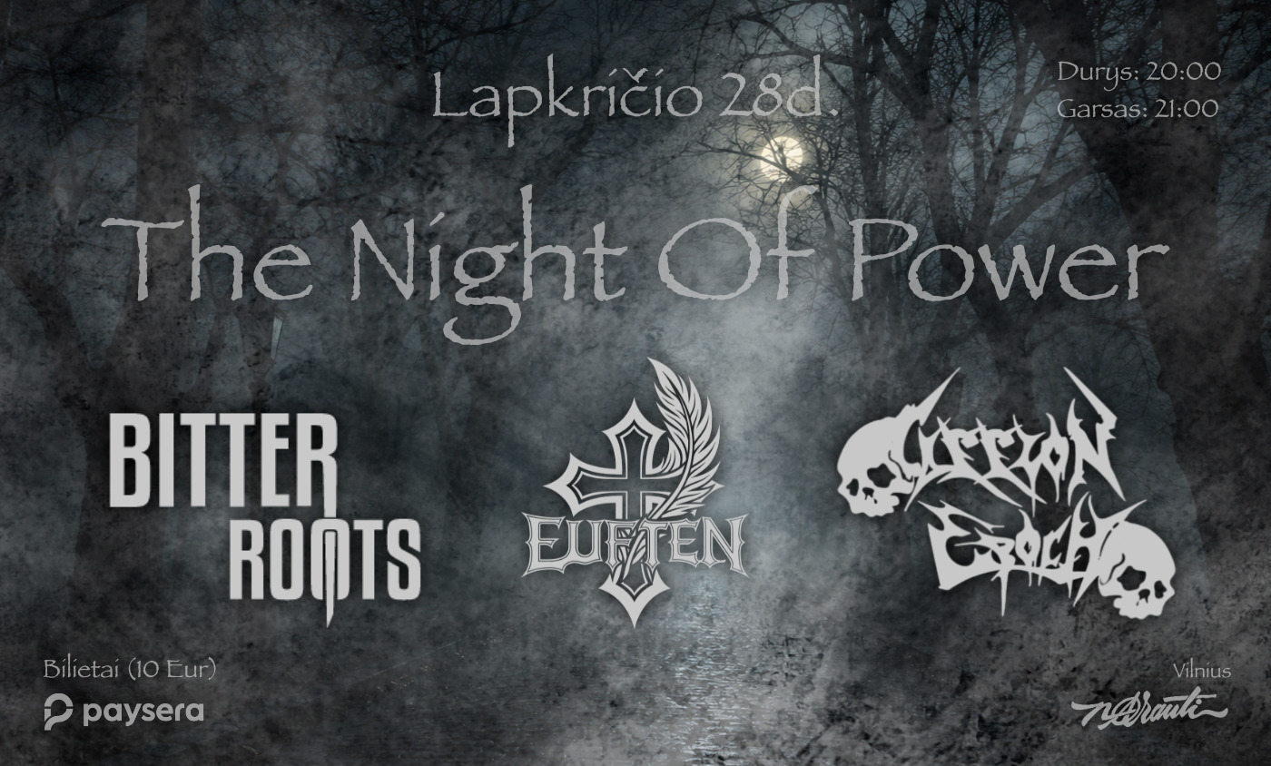 The Night Of Power in Vilnius: BITTER ROOTS | EUFTEN | CARRION EPOCH