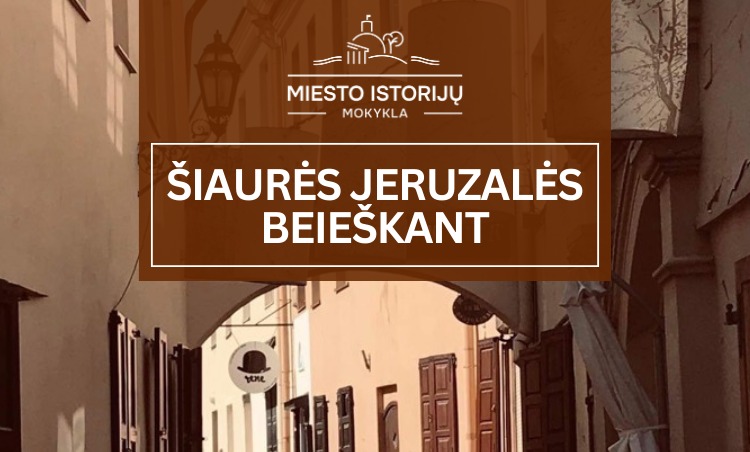 Šiaurės Jeruzalės beieškant | ekskursija po žydišką Vilnių