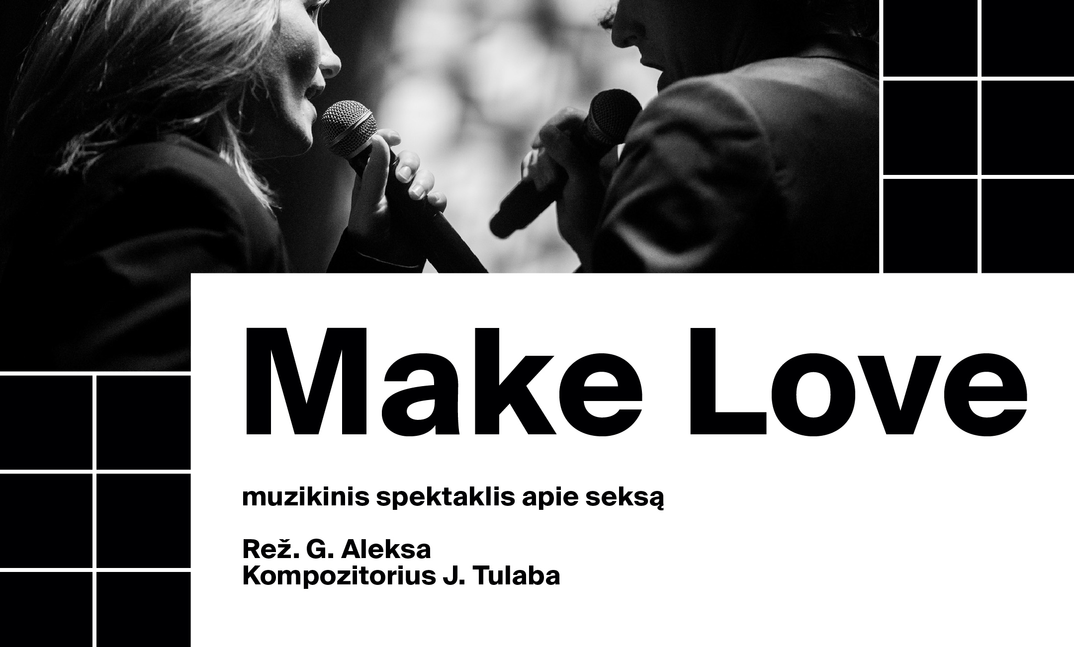 Make Love – muzikinis spektaklis apie seksą (rež. G. Aleksa)